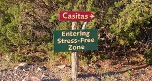 Casitas de Gila Stress Free sign.